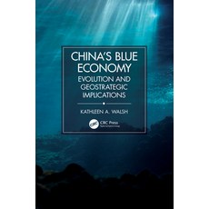 (英文圖書) China's Blue Economy: Evolution and Geostrategic Implications 精裝版, CRC Press, 英文