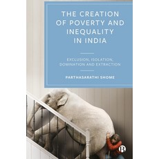 (英文圖書) Poverty and Inequality in India: Exclusion Isolation Domination and Extraction 精裝版, Bristol University Press, 英文