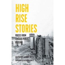 High Rise Stories: Voices from Chicago Public Housing 精裝版, Haymarket Books, 英文