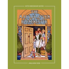 (英文圖書)The Mary Frances Housekeeper 100th Anniversary Edition: A Story-Instruction Hous... 平裝版, Classic Bookwrights, 英文