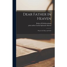 (英文圖書) Dear Father in Heaven; Prayers for Boys and Girls 精裝版, Hassell Street Press, 英文