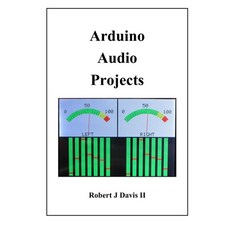 (英文圖書) Arduino Audio Projects 平裝版, Independently Published, 英文