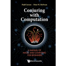 (英文圖書) Conjuring with Computation: A Manual of Magic and Computing for Beginners 精裝版, World Scientific Publishing..., 英文