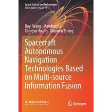 (英文圖書) Spacecraft Autonomous Navigation Technologies Based on Multi-Source Information Fusion 平裝版, Springer, 英文