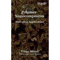 Polymer Nanocomposites: Emerging Applications 精裝版, Central West Publishing, 英文