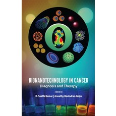 Bionanotechnology in Cancer: Diagnosis and Therapy 精裝版, Jenny Stanford Publishing, 英文