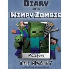 Diary of a Minecraft Wimpy Zombie Book 2: The Rivalry (Unofficial Minecraft Series) 平裝版, Leopard Books LLC, 英文