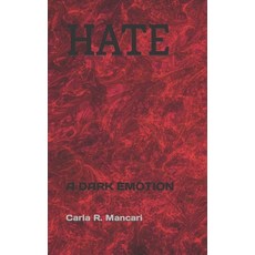 Hate: A Dark Emotion 平裝版, Independently Published, 英文