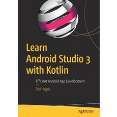 Learn Android Studio 3 with Kotlin: Efficient Android App Development 平裝版, Apress, 英文