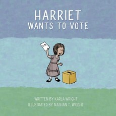 (英文圖書)Harriet Wants To Vote 平裝版, Independently Published, 英文