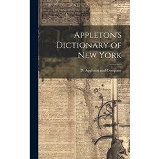 (英文圖書) Appleton's Dictionary of New York 精裝版, Legare Street Press, 英文