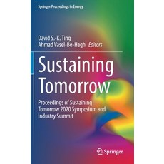 Sustaining Tomorrow: Proceedings of Sustaining Tomorrow 2020 Symposium and Industry Summit 精裝版, Springer, 英文