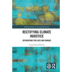 (英文圖書) Rectifying Climate Injustice: Reparations for Loss and Damage 精裝版, Routledge, 英文