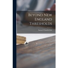 (英文圖書) Beyond New England Thresholds 精裝版, Hassell Street Press, 英文