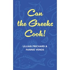 (英文圖書) Can the Greeks Cook 精裝版, Echo Point Books & Media, LLC, 英文