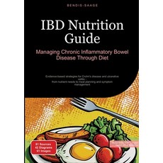 (英文圖書) IBD Nutrition Guide: Managing Chronic Inflammatory Bowel Disease Through Diet:... 平裝版, Saage Books, 英文