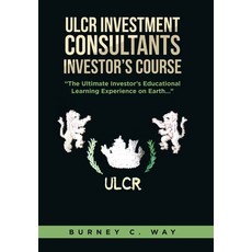 (英文圖書) ULCR Investment Consultants Investor's Course "The Ultimate Investor's Educational Learning E... 精裝版, Xlibris Us, 英文