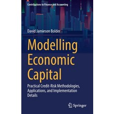 (英文圖書) Modelling Economic Capital: Practical Credit-Risk Methodologies Applications and Implementa... 精裝版, Springer, 英文