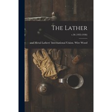 (英文圖書) The Lather; v.36 (1935-1936) 平裝版, Hassell Street Press, 英文