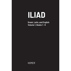 (英文圖書) Iliad: Greek text with facing Latin crib and English translation 平裝版, Lulu.com, 英文