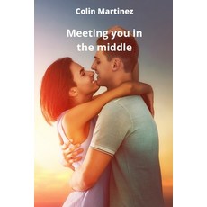 (英文圖書) Meeting you in the middle 平裝版, Colin Martinez, 英文