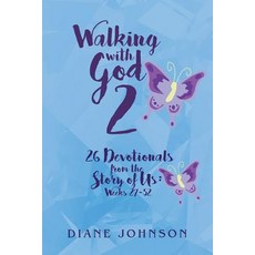 (英文圖書) Walking with God 2: 26 Devotionals from the Story of Us: Weeks 27-52 平裝版, Christian Faith, 英文