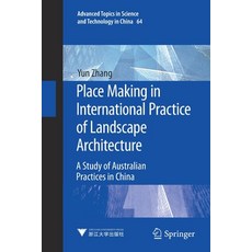 (英文圖書) Place Making in International Practice of Landscape Architecture: A Study of Australian Pract... 平裝版, Springer, 英文