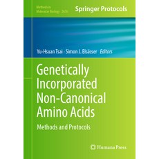 (英文圖書) Genetically Incorporated Non-Canonical Amino Acids: Methods and Protocols 精裝版, Humana, 英文