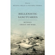 (英文圖書) Hellenistic Sanctuaries: Between Greece and Rome 精裝版, Oxford University Press (UK), 英文