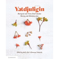 (英文圖書) Yatdjuligin: Aboriginal and Torres Strait Islander Nursing and Midwifery Care 平裝版, Cambridge University Press, 英文