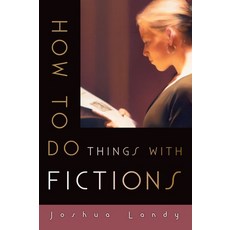 (英文圖書) How to Do Things with Fictions 平裝版, Oxford University Press, 英文