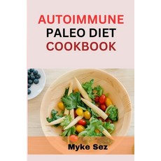 (英文圖書) Autoimmune Paleo Diet Cookbook: Nourishing Meals to Restore Balance and Wellness 平裝版, Independently Published, 英文