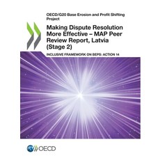 (英文圖書) Making Dispute Resolution More Effective - MAP Peer Review Report Latvia (Stage 2) 平裝版, Org. for Economic Cooperati..., 英文