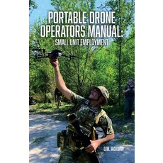 (英文圖書) Portable Drone Operators Manual: Small Unit Employment 平裝版, Mentor Military, 英文