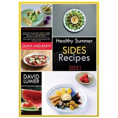 (英文圖書) Healthy Summer Sides Recipes: Get ready for your best season! Learn how to prepare delicious ... 平裝版, David Lumier, 英文