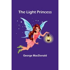 (英文圖書)The Light Princess 平裝版, Alpha Edition, 英文