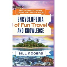 (英文圖書) The Ultimate Travel Guide and Trivia Book - Hardcover Version: Encyclopedia of Fun Travel and... 精裝版, House of Books, 英文