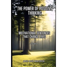 (英文圖書) The power of positive thinking: Motivational phrases to transform your life 平裝版, Independently Published, 英文