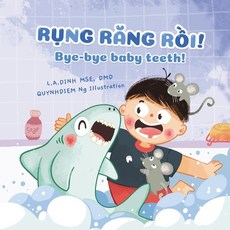 (英文圖書) R&#7909;ng R&#259;ng R&#7891;i! Bye-bye baby teeth! 平裝版, Independently Published, 英文