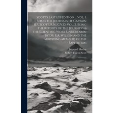 (英文圖書) Scott's Last Expedition ... Vol. 1. Being the Journals of Captain R.F. Scott R.N. C.V.O. Vo... 精裝版, Legare Street Press, 英文