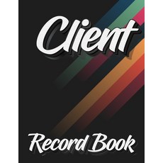 Client Record Book: 120 Customers Full Page New And Improved Design Alphabetical Order Great Gift... 平裝版, Millie Zoes, 英文
