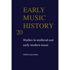(英文圖書) Early Music History: Volume 20: Studies in Medieval and Early Modern Music 精裝版, Cambridge University Press, 英文