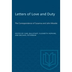 (英文圖書) Letters of Love and Duty: The Correspondence of Susanna and John Moodie 平裝版, University of Toronto Press, 英文