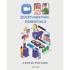 (英文圖書) Zoom Meeting Essentials: A Step-by-Step Guide 平裝版, Independently Published, 英文