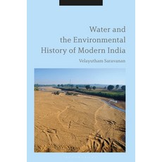 Water and the Environmental History of Modern India 平裝版, Bloomsbury Academic, 英文