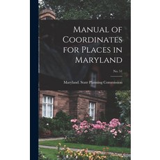 (英文圖書) Manual of Coordinates for Places in Maryland; No. 51 精裝版, Hassell Street Press, 英文