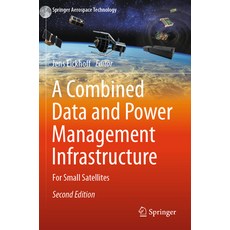 (英文圖書) A Combined Data and Power Management Infrastructure: For Small Satellites 平裝版, Springer, 英文