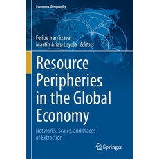 (英文圖書) Resource Peripheries in the Global Economy: Networks Scales and Places of Extraction 平裝版, Springer, 英文