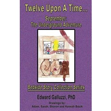 (英文圖書)Twelve Upon A Time... September: The Underground Adventure Bedside Story Collec... 平裝版, CCB Publishing, 英文