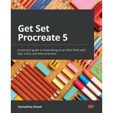 (英文圖書) Get Set Procreate 5: A practical guide to illustrating on an iPad filled with tips tricks a... 平裝版, Packt Publishing, 英文